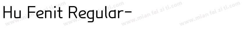 Hu Fenit Regular字体转换